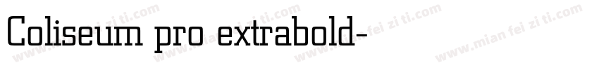 Coliseum pro extrabold字体转换